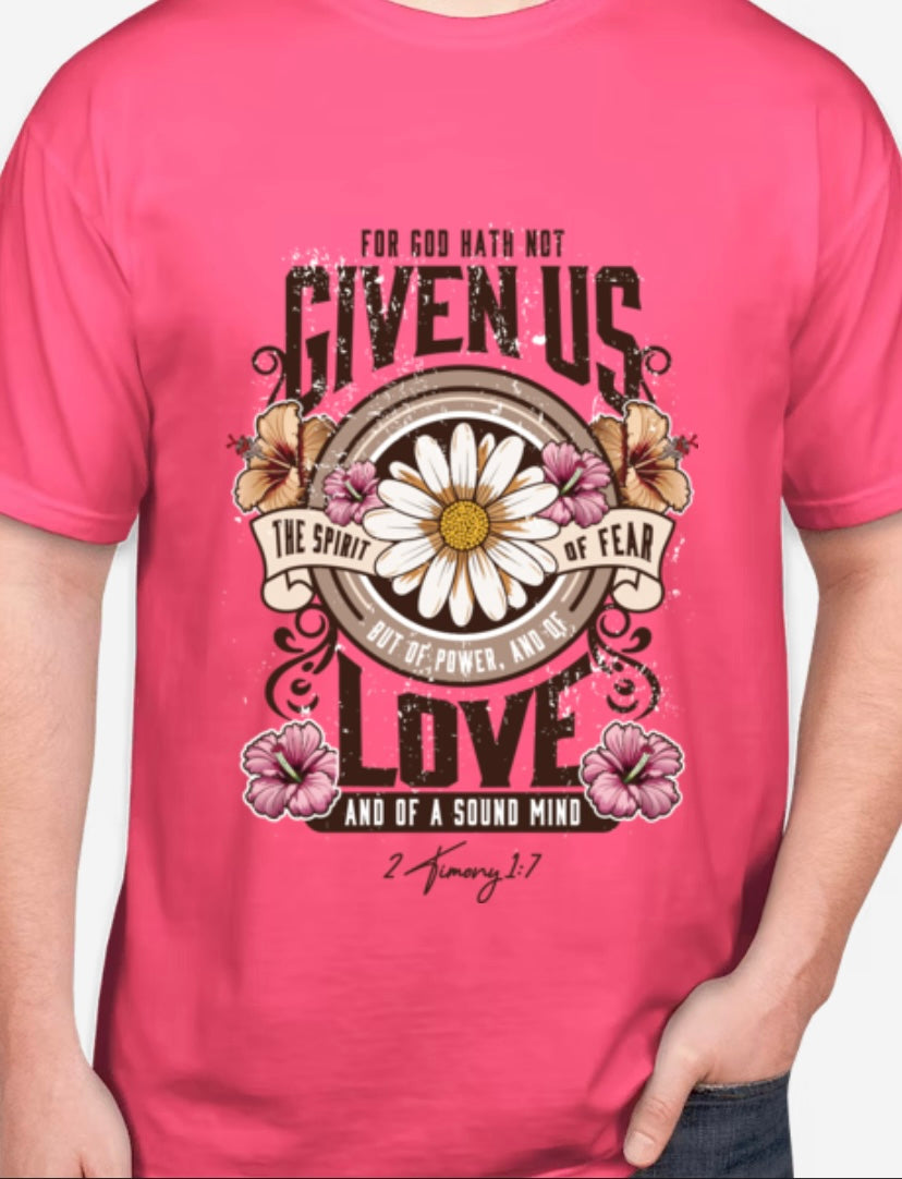 2 Timothy 1:7 Scripture Tee