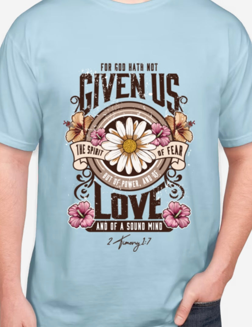 2 Timothy 1:7 Scripture Tee