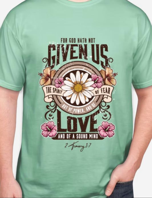 2 Timothy 1:7 Scripture Tee